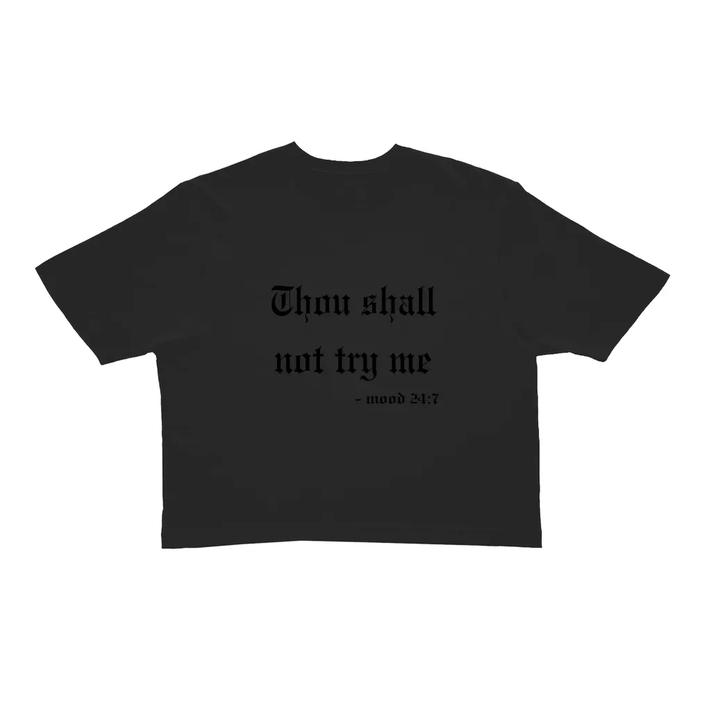 Thou Shall Not Try Me Cropped T-Shirts